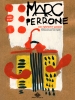Perrone, Marc : Son Ephmre Passion + DVD `Marc Perrone en voyages`