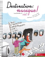 Garlej, Bruno / Chaussebourg, Anne / Le Guern, Dominique : Destination Musique Vol.2