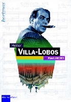 Villa-Lobos, Heitor : Heitor Villa-Lobos