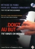 Gouyet, Lenore / Le Guern, Dominique : Doigt au but - Mthode de piano pour les grands dbutants